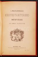 A magyarországi kegyes-tanítórend névtára az 1892/93 tanévre. Aranyozott egészvászon kötésben, arany...