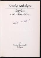 Károlyi Mihályné: Együtt a forradalomban Együtt a száműzetésben Bp. 1985. Európa. 476p. Dedikált! Ki...