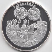 DN "A magyar pénz krónikája-Tatárjárás" Ag emlékérem, (20g/0.999/38,61mm) T:PP Csak 2004db...
