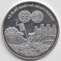 DN "A magyar pénz krónikája - Az első magyar aranyforint" Ag emlékérem, (20g/0.999/38,61mm...