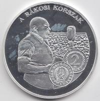 DN "A magyar pénz krónikája - A Rákosi korszak" Ag emlékérem, (20g/0.999/38,61mm) T:PP Tan...