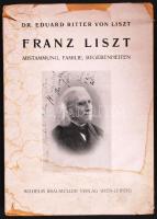 dr. Eduard Ritter von Liszt: Franz Liszt Abstammung, Familie, Begebenheiten Wien 1937. W. Braumüller. Sok képpel / with lots of photos