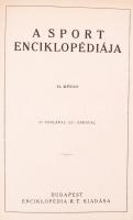 A sport enciklopédiája. I.-II. köt. Dr. Dréhr Imre előszavával. 52 táblával, 500 ábrával. Szerk. Pál...