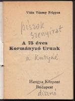1940 Horthy Miklós kormányzó 75. születésnapja alkalmából kiadott kisméretű füzetecske, utólagos cer...