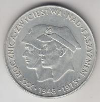 Lengyelország 1975. 200Zl Ag "A fasizmus felett aratott győzelem 30. évfordulója" T:1- Poland 1975. 200 Zlotych Ag "30th Anniversary - Victory Over Fascism" C:AU