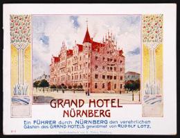 cca 1910 Nürnbergi Grand Hotel idegenvezető prospektusa hotelvendégek számára, fekete-fehér fotókkal illusztrálva, 47 p.