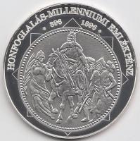 DN "A magyar nemzet pénzérméi - Honfoglalás Millenniumi emlékpénz 896-1896." Ag (0,999) em...