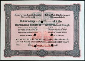Budapest 1941. "Meinl Gyula Kávébehozatal Részvénytársaság" részvénye 300P-ről lyukasztva és felülbélyegezve névérték emelés miatt T:I