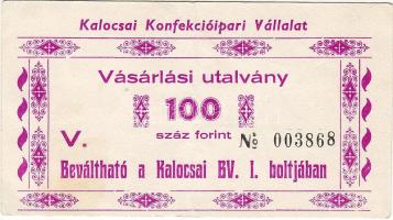 Kalocsai Konfekcióipari Vállalat vásárlási utalvány 100Ft (börtönpénz) modern T:II