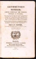 G. F. Olivier: Arithmetique usuelle, curs, complet de calcul.... Paris, 1845. Jules Delalain 251p.