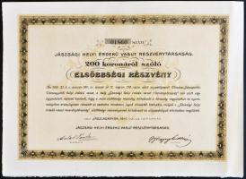 Jászladány 1911. "Jászsági Helyi Érdekű Vasút Részvénytársaság" 200K-ról szóló Elsőbbségi Részvény + Jászapáti 1938. Élvezeti-jegy "Jászsági Helyi Érdekű Vasút Részvénytársaság" részvényhez T:I