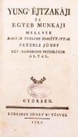 Young' éjtzakáji és egyéb munkáji mellyek magyar nyelvre fordíttattak Pétzeli József rév-komáro...
