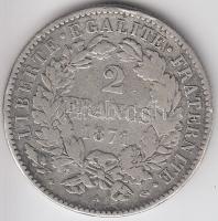 Franciaország 1871A "kicsi" 2Fr Ag T:2- France 1871A "small" 2 Francs Ag C:VF Krause KM#822.1