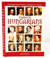 Kosáry Domokos: Famous Hungarians. Outstanding Represetatives of Hungarian Centuries. Budapest, 2002, Rubicon. Kartonált, védőborítóval, képekkel illusztrálva.
