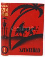 Zadravecz István (szerk.): Szentföld I. kötet. Budapest, 1931, A Szentföld Magyarországi Biztosi Hivatalának kiadása. Egészvászon kötés, illusztrált, melléklettel.