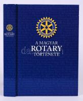 Bordé Katalin: A Magyar Rotary története. Szentendre, 2012, Magyarországi Rotary Clubok Szövetsége. Jó állapotú, színes fotókkal illusztrált, kartonált.