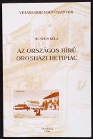 Id. Soós Béla: Az országos hírű orosházi hetipiac. Orosháza, 2006, Szántó Kovács János Terültei Múzeum. Papírkötés, melléklettel.