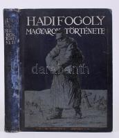 Hadifogoly magyarok története I. A balkáni, olasz, román, francia, angol, amerikai és perzsa-afgán hadifogság, történelmi és nemzetközi jogi bevezetéssel.Szerk. Baja Benedek, Lukinich Imre, Pilch jenő, Zilahy Lajos.Kiadói vászonkötésben,képekkel, térképekkel illusztrált, első 6 és az utolsó 2 lap hiányzik.