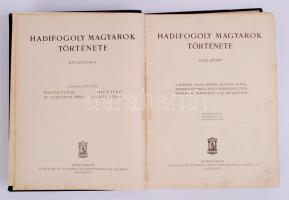 Hadifogoly magyarok története I. A balkáni, olasz, román, francia, angol, amerikai és perzsa-afgán h...