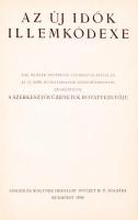 Az új idők illemkódexe. Bp., 1930, Singer és Wolfner.Egészvászon kötés, borító belső oldalán grafitc...