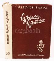 Bartucz Lajos: Fajkérdés-fajkutatás. Budapest é.n. Magyar Könyvbarátok.