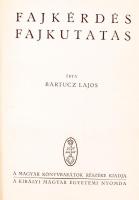 Bartucz Lajos: Fajkérdés-fajkutatás. Budapest é.n. Magyar Könyvbarátok