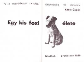Karel Capek: Egy kis foxi élete. Bratislava 1980. Madách