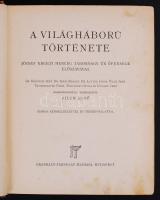 Pilch Jenő: A világháború története. Szerk. - Számos képmelléklettel és térképvázlattal, + 4 térképm...
