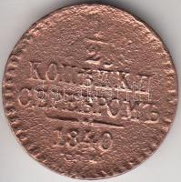 Oroszország 1840. 1/2k Cu T:2-
Russia 1840. 1/2 Kopeks Cu C:VF
