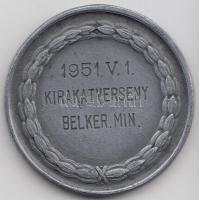 1951. "Kirakatverseny Belkereskedelmi Minisztérium" fém díjérem (35mm) T:2