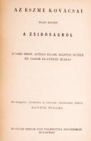 Az eszme kovácsai, első kötet, A zsidóságról. Bp., Magyar Zsidók Pro Palesztina Szövetsége. Kartonál...