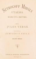 Verne Gyula: Sztrogoff Mihály utazása Moszkvától Irkutskig I-II. rész.Bp., Eisler G. Kiadása. Kiadói...
