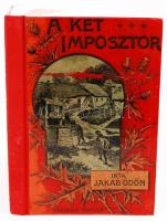 Jakab Ödön: A két imposztor. Elbeszélés gyermekek számára. Neogrády Antal rajzaival. Bp., 1898, Franklin-Társulat.Újrakötött vászonkötésben, eredeti címlappal.