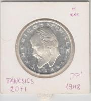 1948. 20Ft Ag "Táncsics" utánveret T:PP