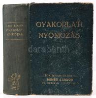 Nemes Sándor: Gyakorlati nyomozás. Bp., 1944, Griff. Kiadói félvászon kötésben, kissé viseltes állapotú (a kötés belül levált, itt-ott ceruzás jelölések)