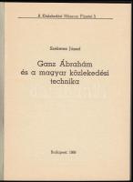Szekeres József: Ganz Ábrahám és a magyar közlekedési technika. Közlekedési Múzeum Füzetei 3. Budape...