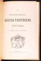 1887 A magyarországi kegyes-tanítórend névtára az 1887/8-dik tanévre. Bp., 1887, (Hungaria Könyvnyomda). Korabeli, aranyozott kartonkötésben