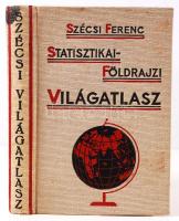 Szécsi Ferenc: Statisztikai-földrajzi világatlasz, 64 színes térképpel, táblázatokkal. Bp., Universum. Kiadói egészvászon kötésben, színes térképekkel.