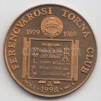 Bognár György (1944-) 1998. "MÉE - Ferencvárosi Torna Club FTC XI." fényezett Br emlékérem (23mm) T:PP