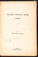 Borzsák István: Pálóczi Horváth Ádám lírája Monor, 1919. Popper Ernő. 92p. felvágatlan