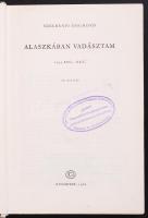 Széchenyi Zsigmond: Alaszkában vadásztam. 1935 AUG.-OKT. IV. kiadás, "Világjárók" 8. Budap...