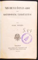 Gaál Mózes: Széchenyi István gróf vagy Magyarország újjászületése; Bp., é.n. Franklin. Laza egészvás...