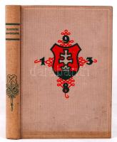 Felvidékünk-Honvédségünk (Trianontól-Kassáig). Történelmi eseménysorozat képekkel. Előszó: Rátz Jenő, ajánlás: Jaross Andor, zárószavak: Rózsás József. Bp., 1939, A Vitézi Rend Zrínyi Csoportja.  Szövegközti illusztrációkkal, fotókkal illusztrálva. Festett, címerrel illusztrált kiadói vászonkötésben.