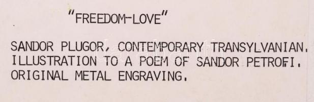 Plugor Sándor (1940-1999): Szabadság-szerelem. Fémkarc 10/4, papír, jelzett, fóliában, 30×28 cm