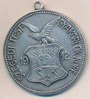 1912. "Szegedi Testgyakorlók Köre" fém emlékérem (35mm) T:2