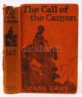 Grey, Zane: The Call of the Canyon. Author of Wanderer of the Wasteland, Riders of the Purple Sage, The Rainbow Trail, Etc. 1924, New York, USA, Grosset-Dunlap. Egészvászon kötés, illusztrált, gerince sérült, kopottas állapot.