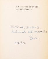 Domanovszky György A Balatonkörnyék népművészete Dedikált!
Bp. 1943. M. Kir. Balatoni Intéző Biz. (B...
