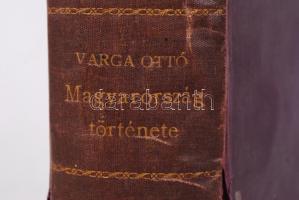 Varga Ottó: Magyarország története. A Kisfaludy-Társaság által Lukács Krisztina-díjjal koszorúzott p...