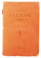 F. Nagy Juliánna: Lázálom - versek Dedikált! Bp., 1927. Neuwald Illés. Szakadt papírkötésben