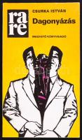 Csurka István: Dagonyázás. Bp., 1985, Magvető. Papírkötés, jó állapotban, dedikált.